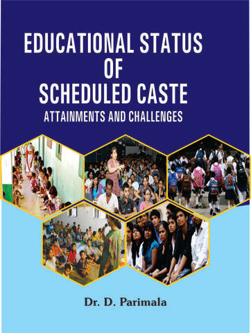 Educational Status of Scheduled Caste: Attainments and Challenges