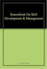Sourcebook on Skill Development and Management thumbnail 1