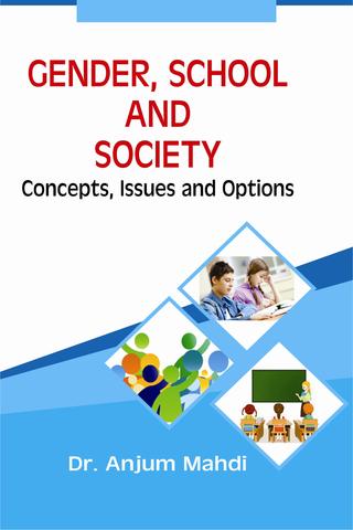 Gender, School and Society: Concepts, Issues and Options