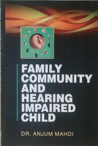Family, Community and Hearing Impaired Child