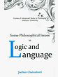 Some Philosophical Issues in Logic & Language