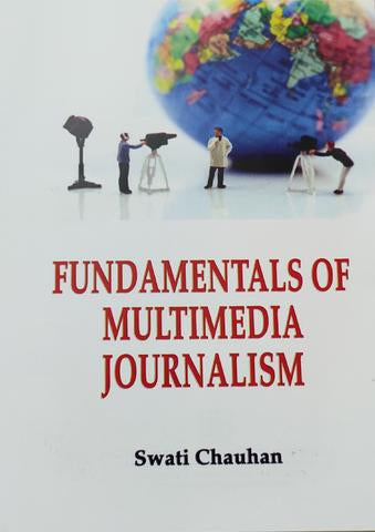 Fundamentals of Multimedia Journalism