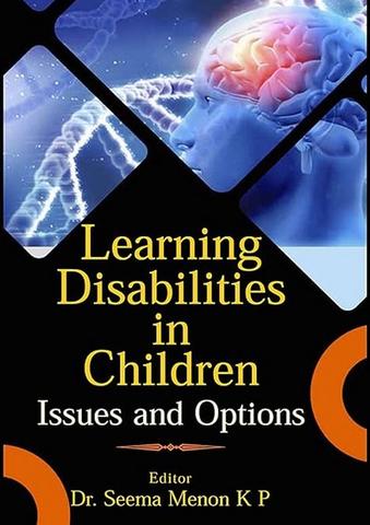 Learning Disabilities in Children: Issues and Options