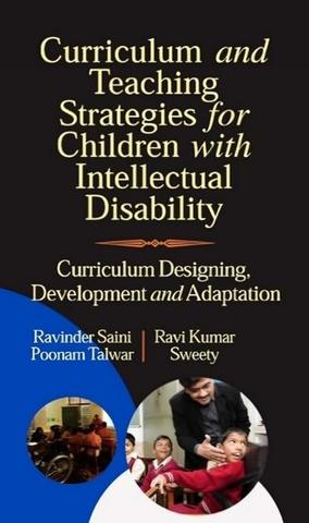 Curriculum and Teaching Strategies for Children with Intellectual Disability (Curriculum Designing, Development and Adaptation)