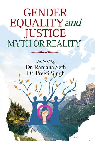 Gender Equality and Justice: Myth or Reality