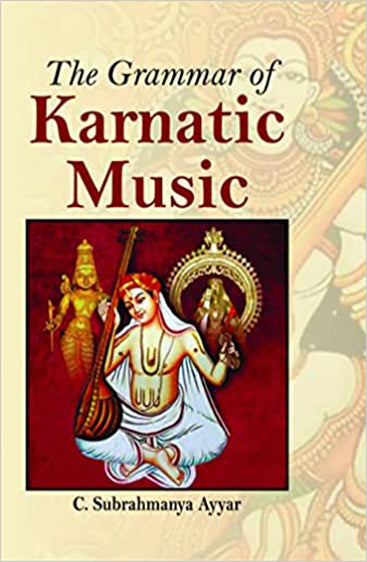 The Grammar of Karnatic Music