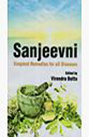 Sanjeevni: Simplest Remedies for all Diseases