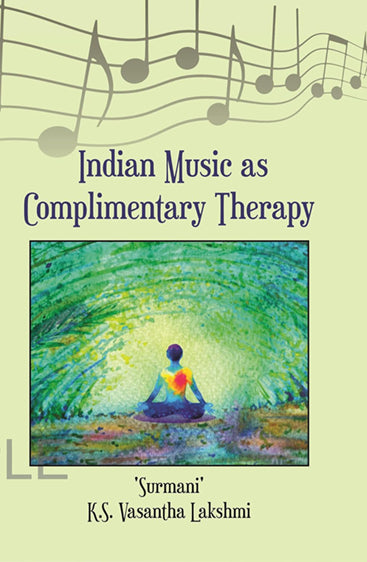 Indian Music as Complimentary Therapy