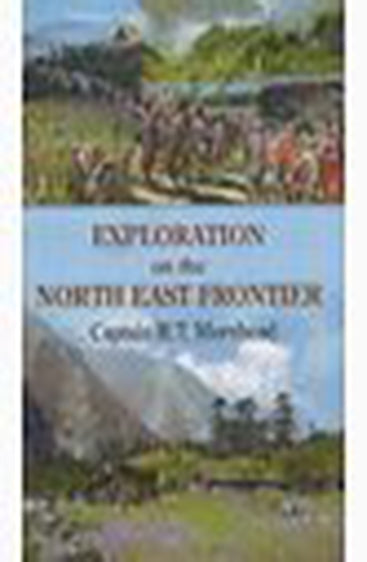Exploration on the North East Frontier
