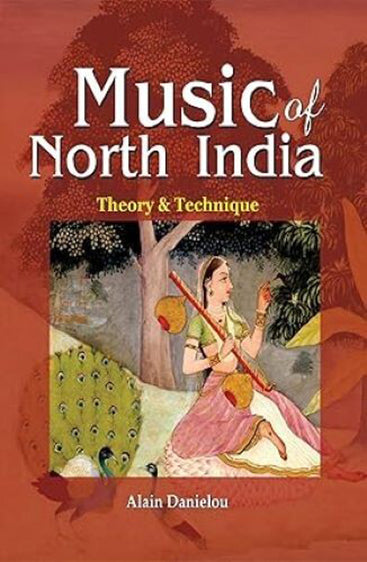 Music of North India: Theory & Technique