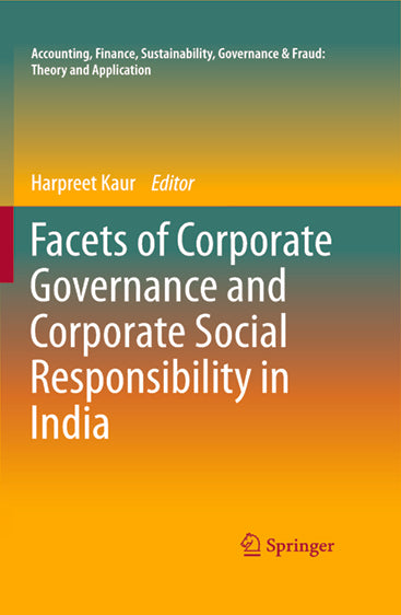 Facets of Corporate Governance and Corporate Social Responsibility in India