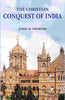 The Christian Conquest of India thumbnail 1