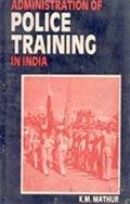 Administration of Police Training in India