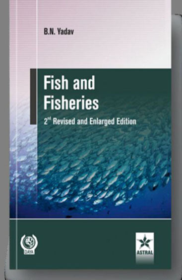 Fish and Fisheries 2nd Revised and Enlarged edn