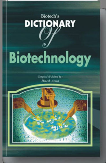 Biotechs Dictionary of Biotechnology