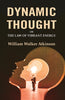 Dynamic Thought: Or the Law of Vibrant Energy thumbnail 1