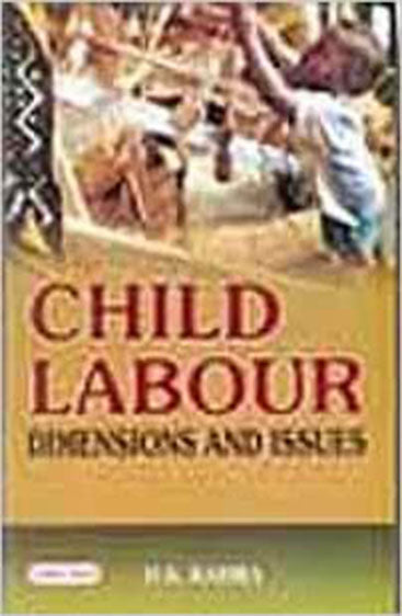 Child Labour: Dimensions and Issues
