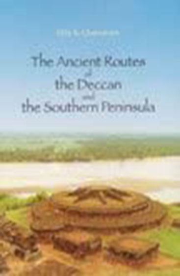 ANCIENT ROUTES OF DECCAN AND THE SOUTHERN PENINSULA