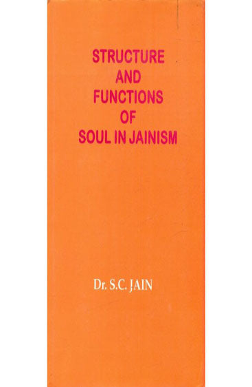 Structure And Functions Of Soul In Jainism