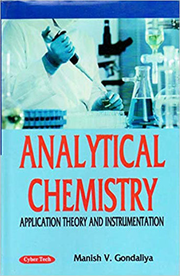 Analytical Chemistry : Application Theory And Instrumentation
