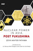 Nuclear Power In Asia Post Fukushima thumbnail 1