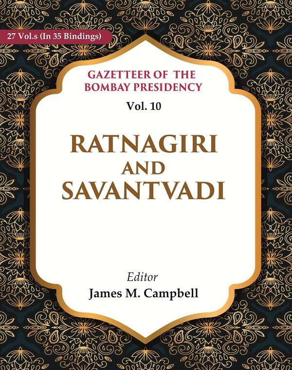 Gazetteer of the Bombay Presidency: Ratnagiri and Savantvadi
