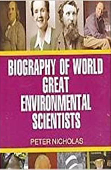 Biography of world environmental scientist