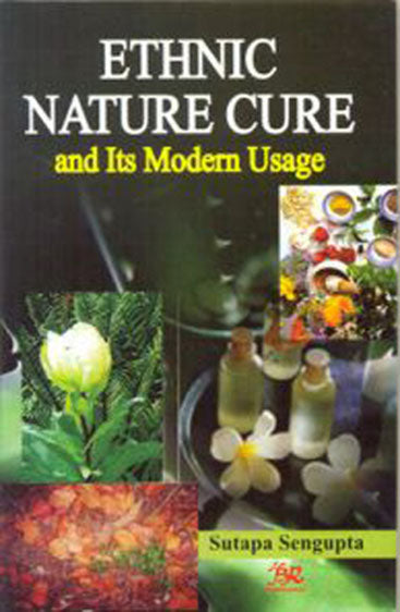 Ethnic Nature Cure and its Modern Usage