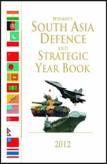 South Asia Defence & Strategic year Book 2012