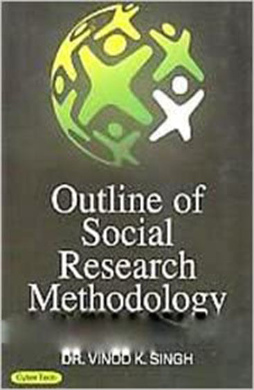 Outlline of social research methodology