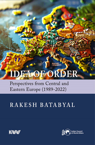 Idea of Order: Perspectives from Central and Eastern Europe 1989-2022