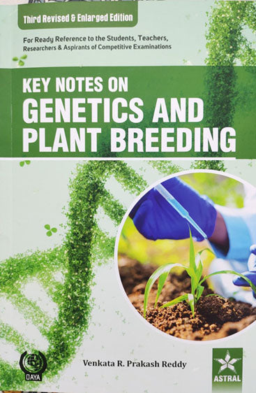 Key Notes on Genetics and Plant Breeding 3rd Revised and Enlarged Edition