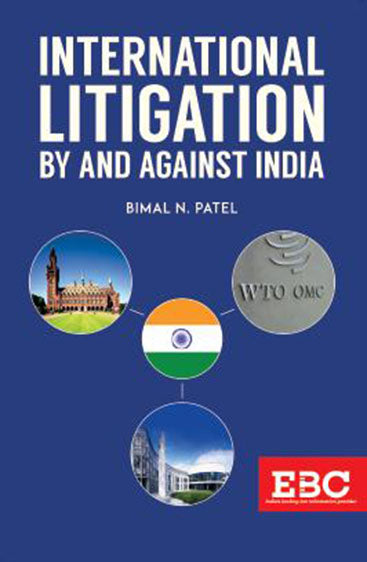 International Litigation By and Against India, 2018 Edn.,