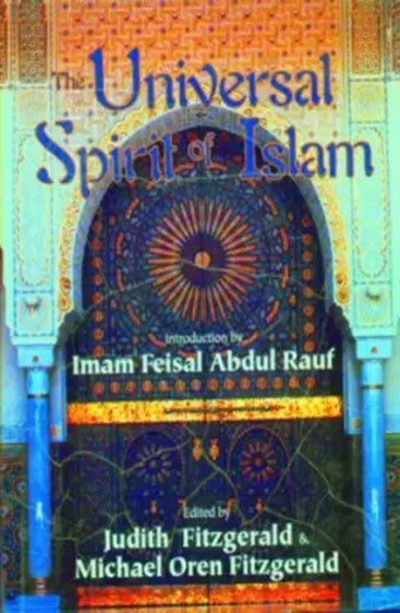 The Universal Spirit of Islam