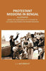 Protestant Missions in Bengal Illustrated: Being the Substance of a Course of Lectures Delivered on Indian Missions thumbnail 1