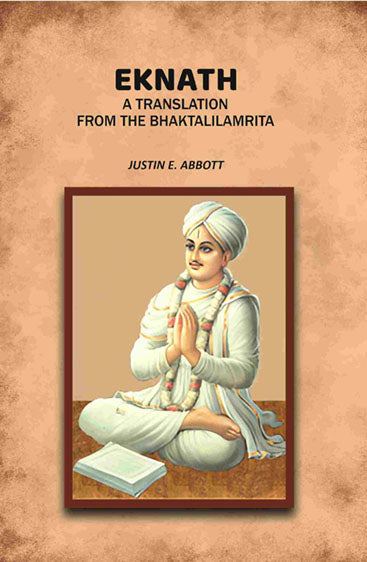 Eknath: A Translation from the Bhaktalilamrita