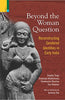 BEYOND WOMEN QUESTION  Reconstructing Gendered Identities in Early India thumbnail 1