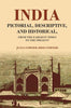 India Pictorial, Descriptive, and Historical From the Earliest Times to the Present thumbnail 1