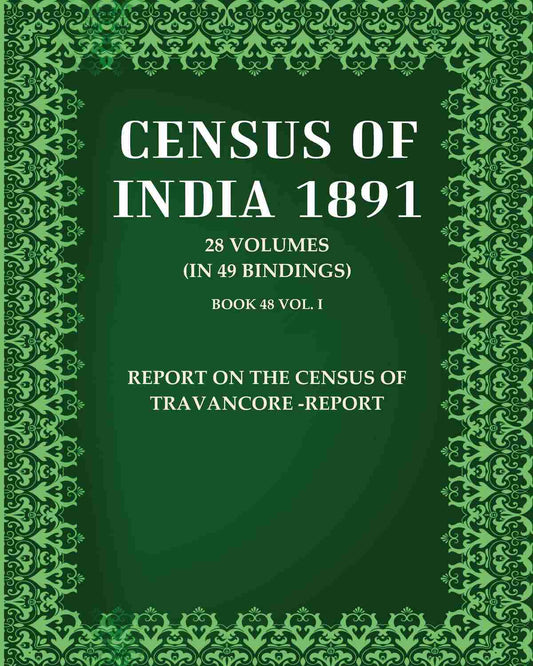 Census Of India 1891: Report on the census of Travancore -Report