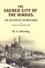 The Sacred City of the Hindus: An Account of Benares in Ancient and Modern Times thumbnail 1