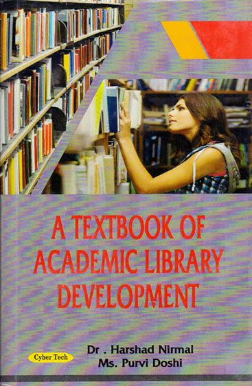 A Textbook of Academic Library Development