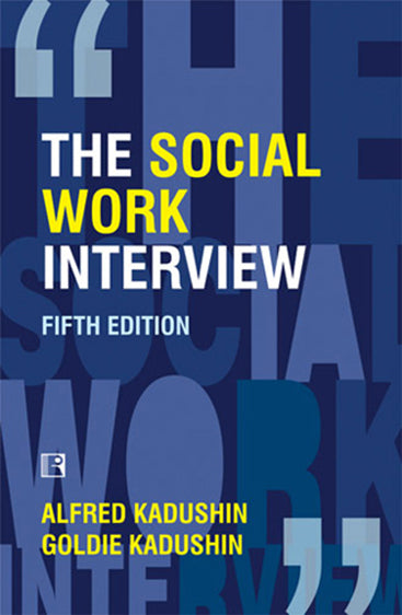 SOCIAL WORK INTERVIEW (Fifth Edition)