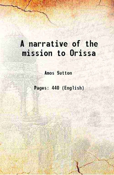 A narrative of the mission to Orissa