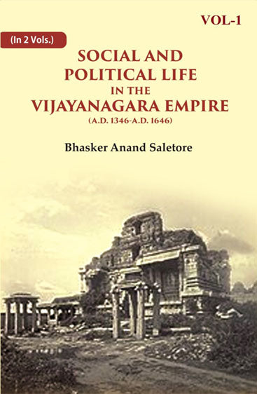 Social and Political Life in the Vijayanagara Empire (A.D. 1346-A.D. 1646)