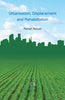 URBANIZATION, DISPLACEMENT AND REHABILITATION: A Study of People Affected by Land Acquisition thumbnail 1
