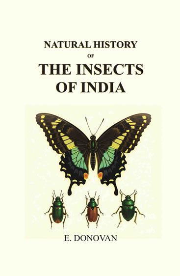 Natural history of the insects of India