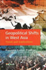 Geopolitical Shifts in West Asia: Trends and Implications thumbnail 1