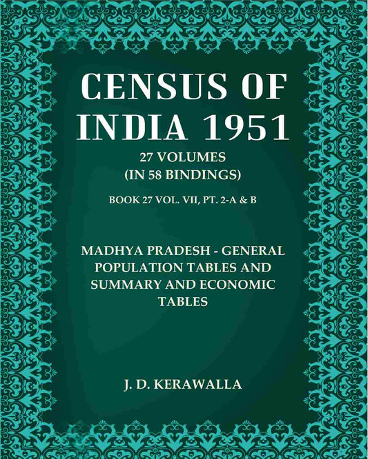 Census of India 1951: Madhya Pradesh - General Population Tables And Summary and Economic Tables