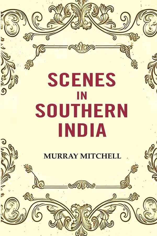Scenes in Southern India