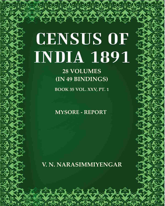 Census Of India 1891: Mysore - Report